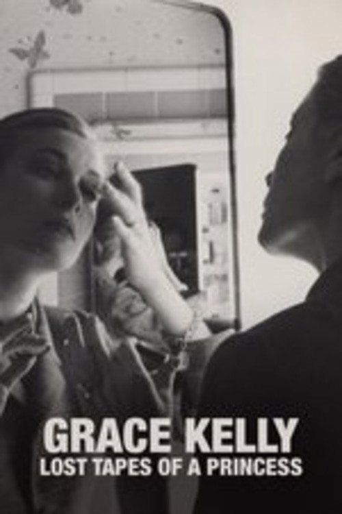 Movie poster for Grace Kelly - Lost Tapes of a Princess (2021)