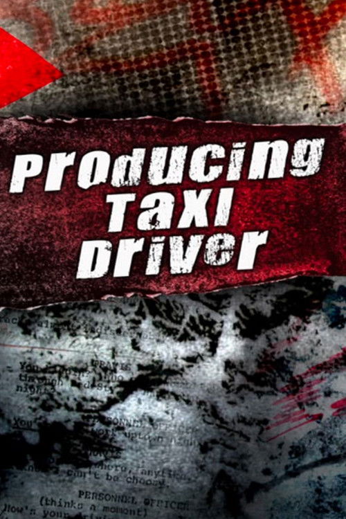 Movie poster for Producing 'Taxi Driver' (2007)