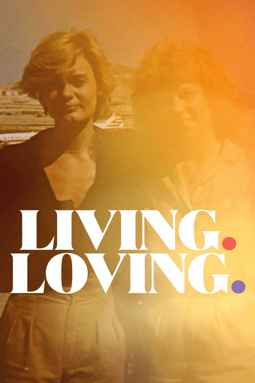 Movie poster for Living. Loving. (2018)