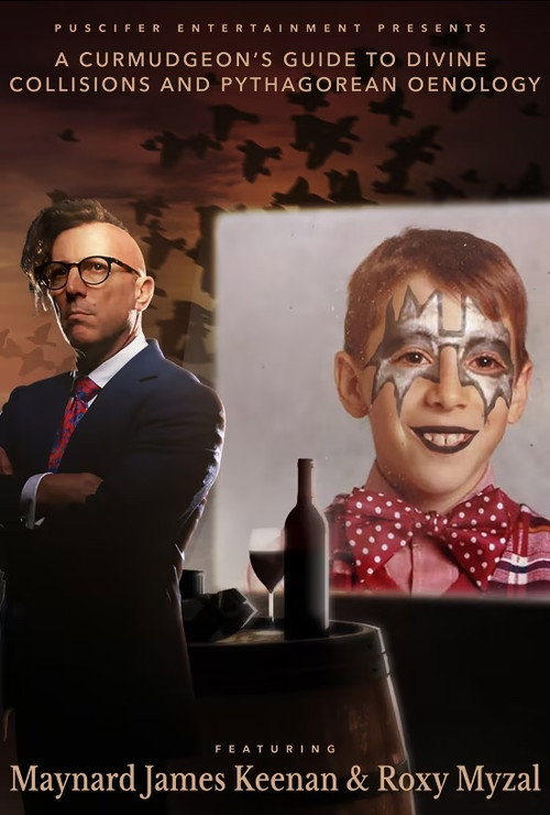 Movie poster for A Curmudgeon’s Guide to Divine Collisions and Pythagorean Oenology (Featuring Maynard James Keenan and Roxy Myzal) (2021)