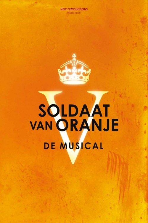 Movie poster for Soldier of Orange: The Musical (2025)