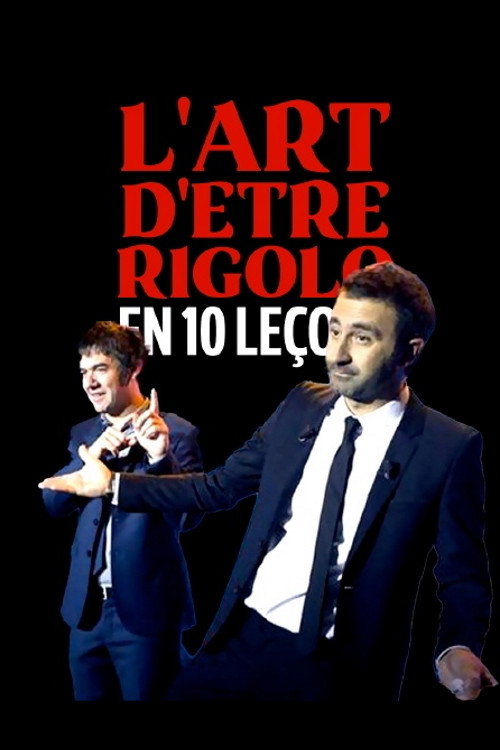 Movie poster for L'art d'être rigolo en 10 leçons (2013)