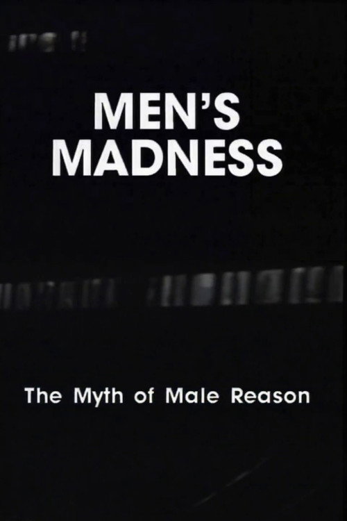 Movie poster for Men's Madness - The Myth of Male Reason (1991)
