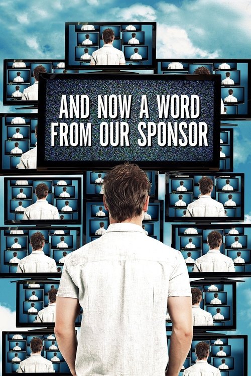 Movie poster for And Now a Word from Our Sponsor (2013)