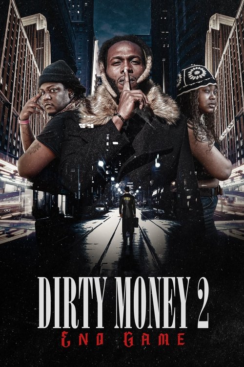 Movie poster for Dirty Money 2: End Game (2023)