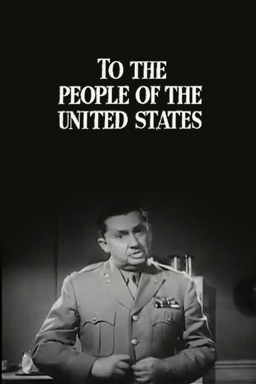 Movie poster for To the People of the United States (1944)