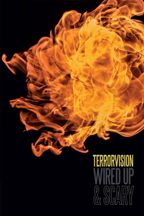 Movie poster for Terrorvision - Wired Up and Scary (2017)