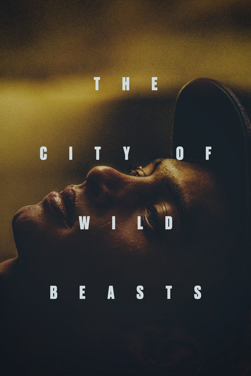 Movie poster for The City of Wild Beasts (2021)