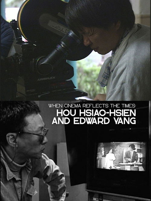 Movie poster for When Cinema Reflects the Times: Hou Hsiao-Hsien and Edward Yang (1993)
