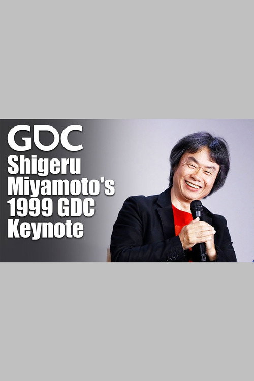 Movie poster for Shigeru Miyamoto's 1999 GDC Keynote (2017)