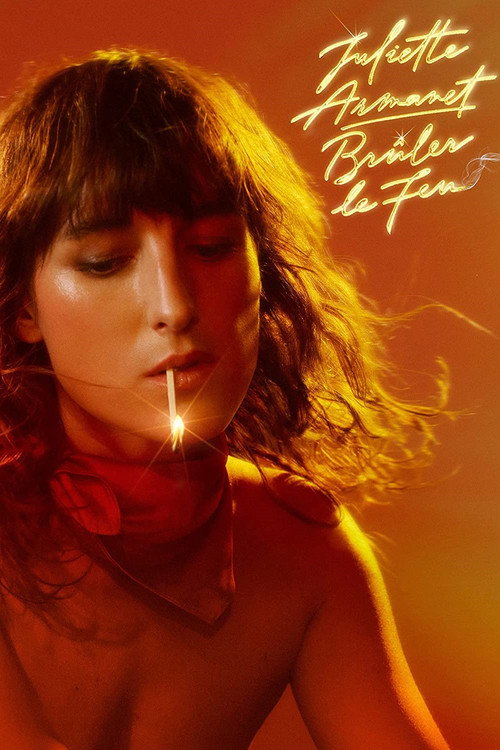 Movie poster for Juliette Armanet - Brûler le feu (2023)