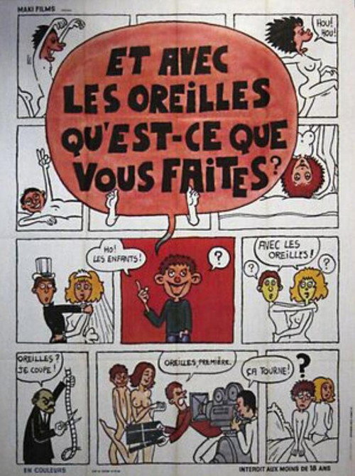 Movie poster for Et avec les oreilles qu'est-ce que vous faites? (1974)