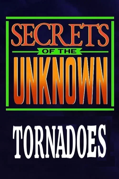 Movie poster for Secrets of the Unknown: Tornadoes (1987)