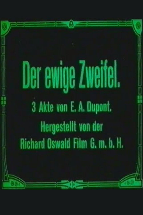 Movie poster for Der ewige Zweifel (1918)