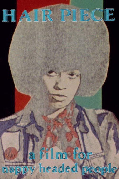 Movie poster for Hair Piece: A Film for Nappy Headed People (1984)