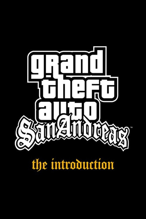 Movie poster for Grand Theft Auto: San Andreas - The Introduction (2004)