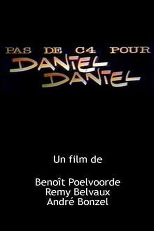Movie poster for No C4 for Daniel Daniel (1987)