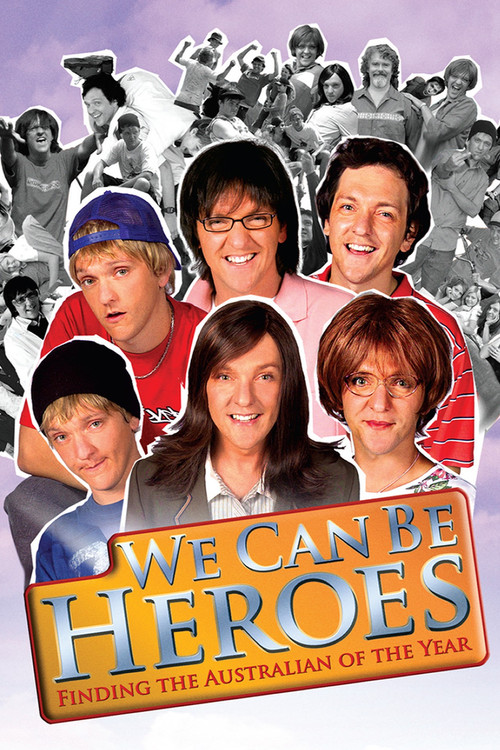 We Can Be Heroes: Finding The Australian of the Year poster