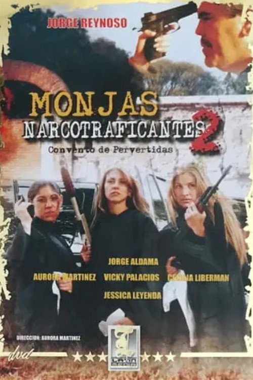 Movie poster for Monjas narcotraficantes II (2004)