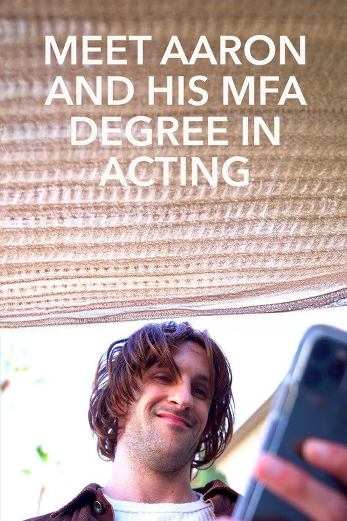 Movie poster for Meet Aaron and His MFA Degree in Acting (2020)