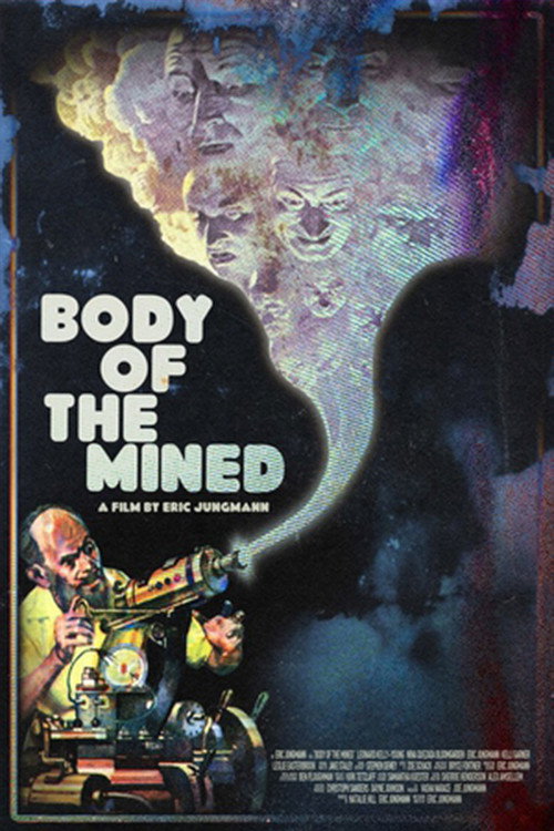 Movie poster for Body of the Mined (2021)