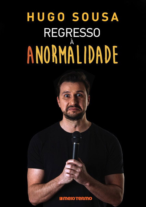 Movie poster for Hugo Sousa: Regresso à Anormalidade (2022)