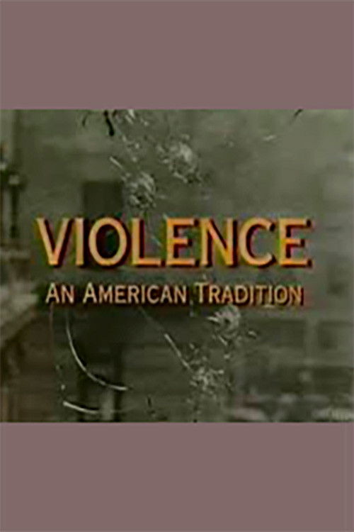 Movie poster for Violence: An American Tradition (1995)