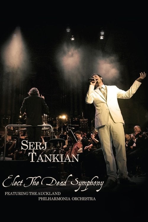 Movie poster for Serj Tankian - Elect The Dead Symphony (2010)