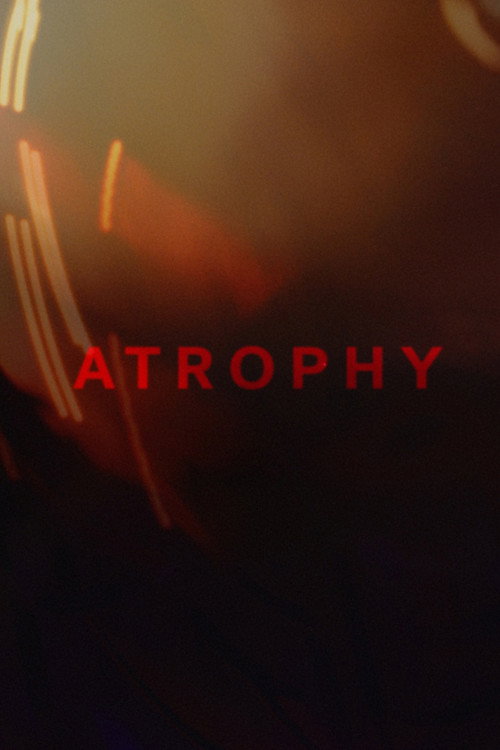 Movie poster for Atrophy (2023)
