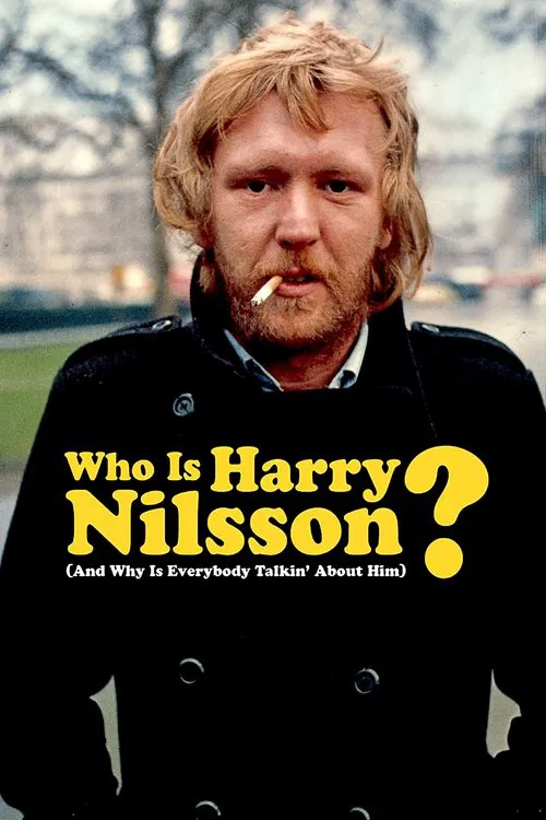 Movie poster for Who Is Harry Nilsson (And Why Is Everybody Talkin' About Him?) (2010)