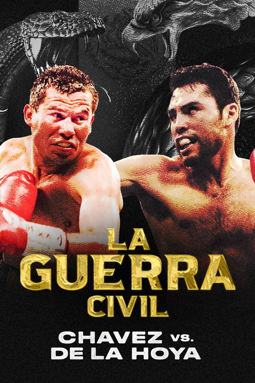 Movie poster for La Guerra Civil: Chavez vs. de la Hoya (2022)