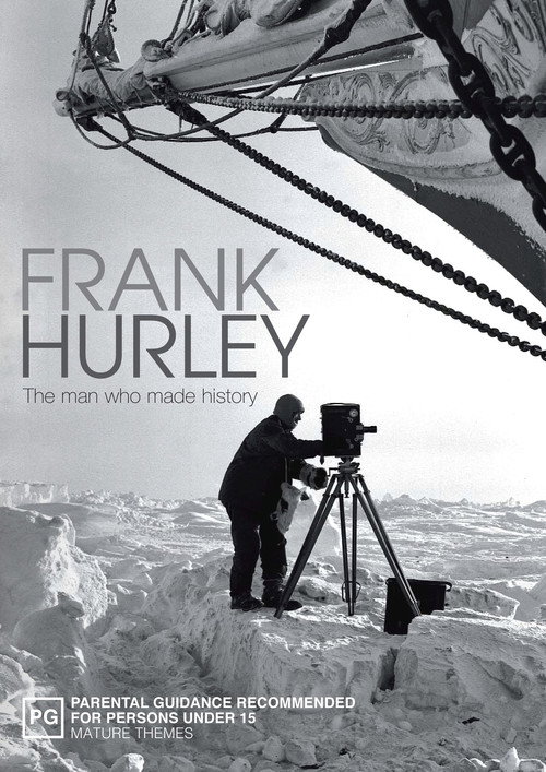 Movie poster for Frank Hurley: The Man Who Made History (2004)