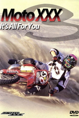 Movie poster for Moto XXX 3: It's All For You (2001)