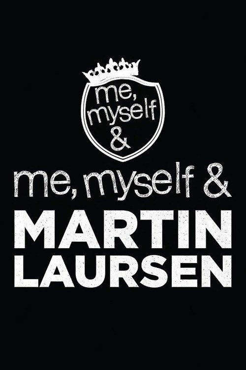 Movie poster for Me, Myself & Martin Laursen (2012)