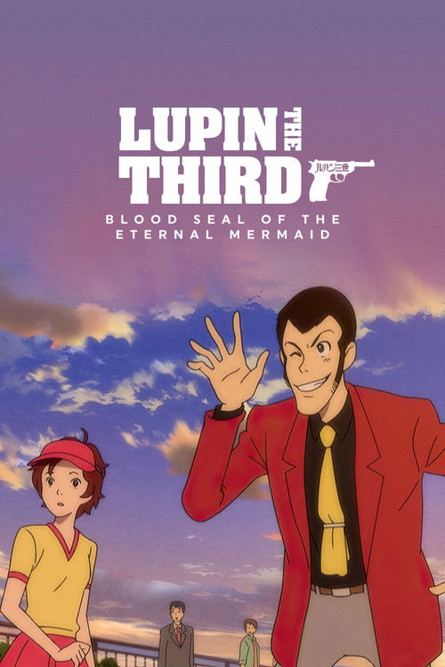 Movie poster for Lupin the Third: Blood Seal of the Eternal Mermaid (2011)