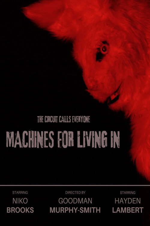 Movie poster for Machines For Living In (2025)