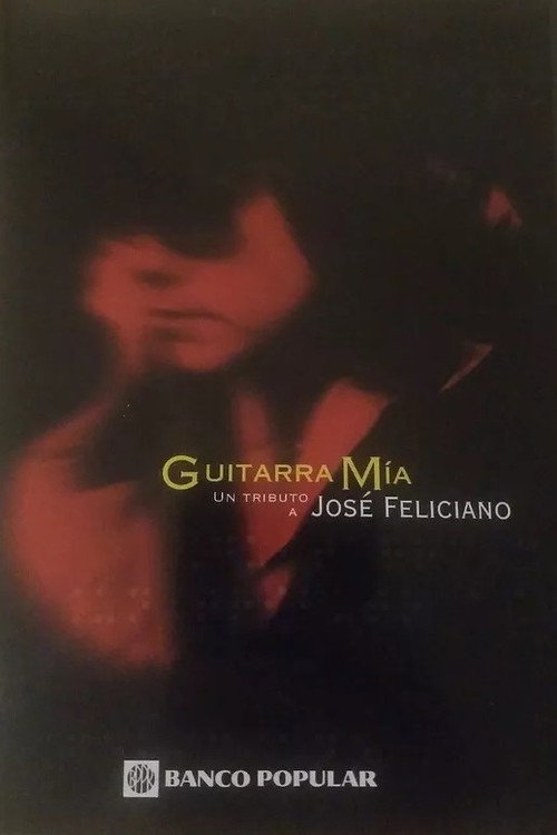 Movie poster for Guitarra Mía: A Tribute To José Feliciano (2000)