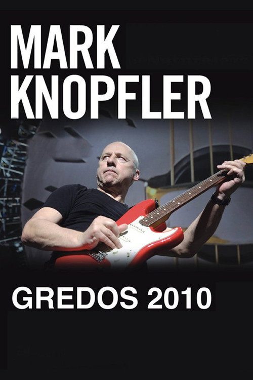 Movie poster for Mark Knopfler: Live in Gredos (2010)
