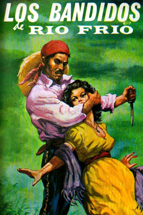 Movie poster for Los bandidos de Río Frío (1956)