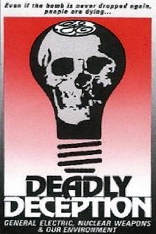 Movie poster for Deadly Deception: General Electric, Nuclear Weapons and Our Environment (1991)