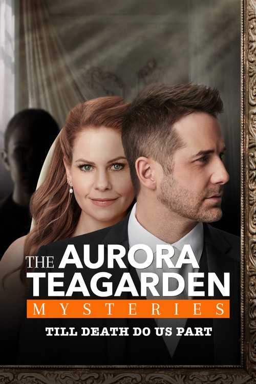 Movie poster for Aurora Teagarden Mysteries: Til Death Do Us Part (2021)
