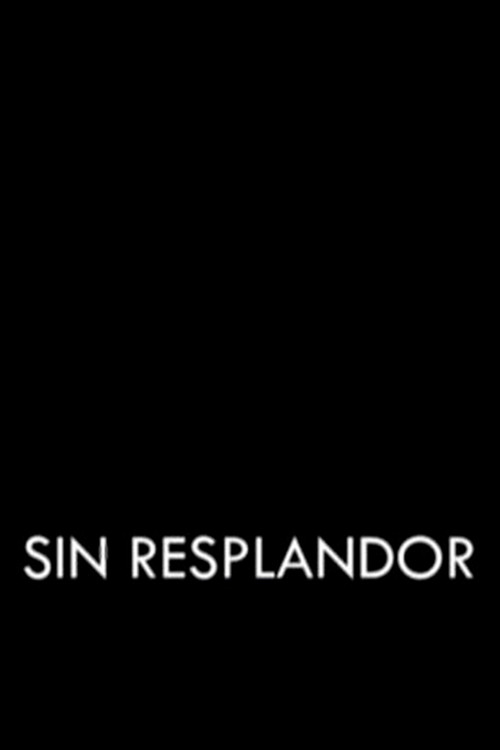 Movie poster for Sin resplandor (2007)