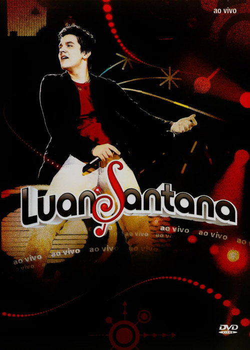 Movie poster for Luan Santana: Ao Vivo (2009)
