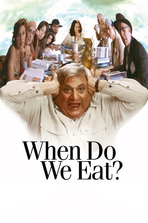 Movie poster for When Do We Eat? (2006)