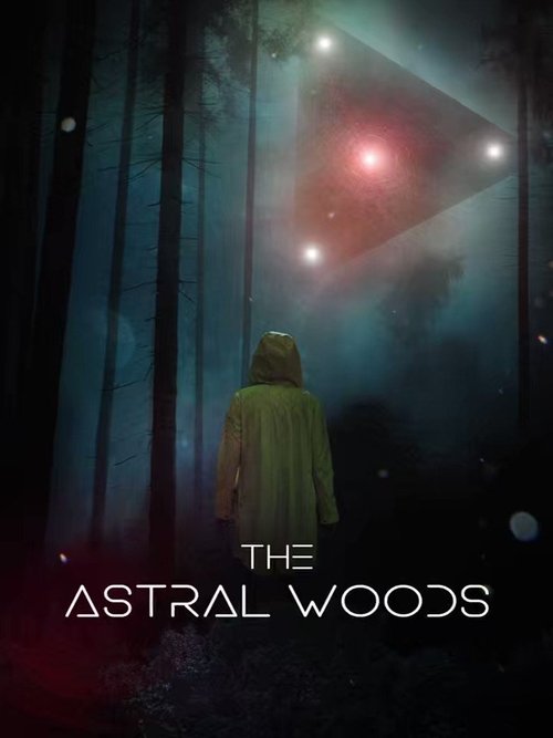 Movie poster for The Astral Woods (2023)