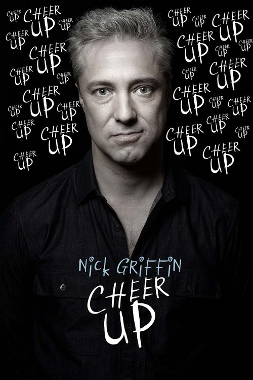 Movie poster for Nick Griffin: Cheer Up (2019)