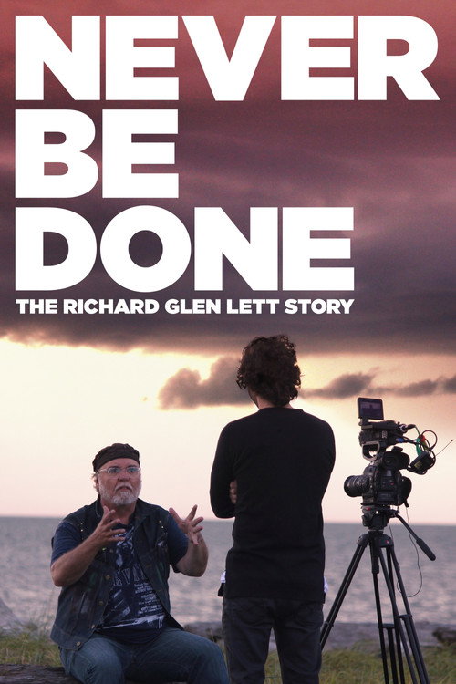 Movie poster for Never Be Done: The Richard Glen Lett Story (2020)