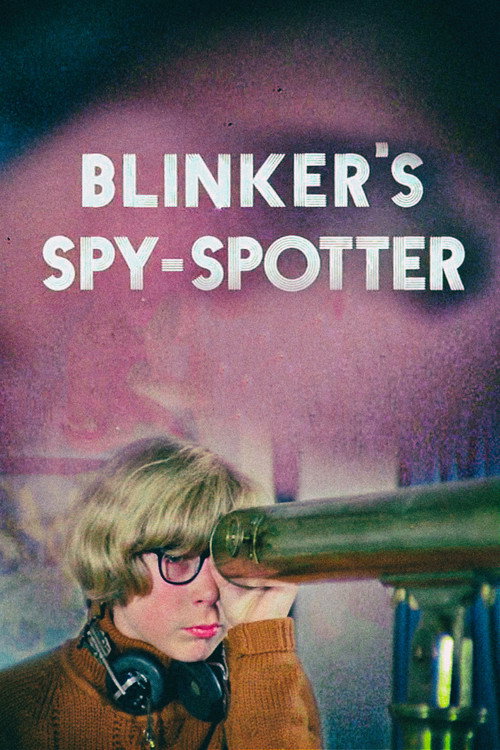 Movie poster for Blinker's Spy-Spotter (1972)