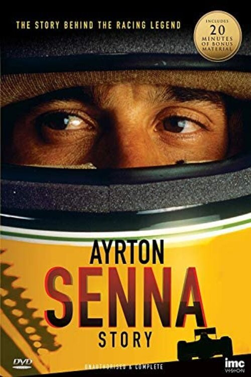 Movie poster for The Ayrton Senna Story: Unauthorized and Complete (2012)