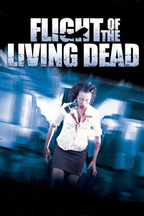 Movie poster for Flight of the Living Dead (2007)